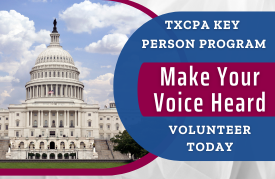 Make Your Voice Heard | Volunteer for the TXCPA Key Persons Program