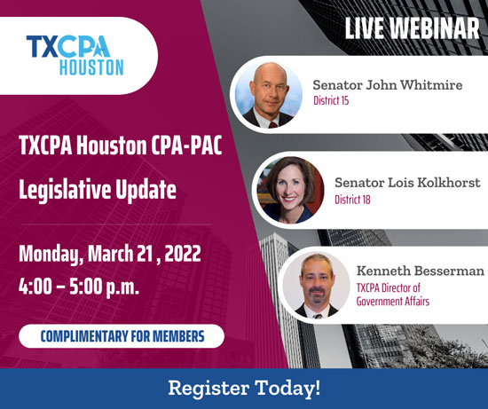 TXCPA Houston CPA-PAC Legislative Update - MAR. 21