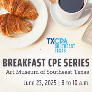 TXCPA Southeast Texas Breakfast CPE Series